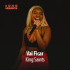 Vai Ficar (Live at Soho Sessions) - King Saints&Soho Sessions