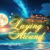 Laying Around - Gutta2GloryMusic