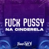**** ***** na Cinderela (Explicit) - Dj Tn Beat&DJ LKS 067&Mc Bf&MC LCKaiique
