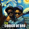 Codigo De Bro - T.y.S