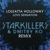 Love Sensation (Starkillers & Dmitry KO Remix) - Loleatta Holloway