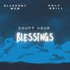 Count Your Blessings (Rap Expression) (feat. Holy Drill) - BLACKBOYMCM&Holy Drill