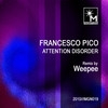 Attention Disorder - Francesco Pico