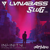 Infinity (Taking Me Further Mix) - LVNABASS&SluG (FL)