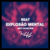 Beat Explosão Mental (Anti Ocastrin) (Explicit) - DjWillGl