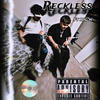 Reckless (feat. Big N) (Explicit) - Jaydubbfr&Big N