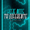 Hoje Nois Ta Diferente - Caio Viny&MC KAIKE 2K&SUELMK&MC LC&MACIH
