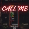 Call Me (Explicit) - Zack Njai&Lenji&ANARCHY