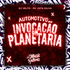Automotivo Invocação Da Planetaria (Explicit) - Mafia Do Funk OFC&Mc Jota Silva&DJ Velto