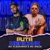 Puta Mexicana (Explicit) - Mc Fleshinho&Eo mack mel