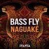 Naguaké - Bass Fly