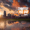 Tennessee Mud Baby (Explicit) - Legacy Adams