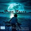 True Factz (Explicit) - Jonnie Morris&Kid Vishis