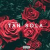 Tan Sola (Explicit) - Ekkino&Snyder