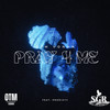 Pray 4 Me (Explicit) - OTM Vonnn&Prodigyy