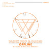 Offline (NERE. Remix) - Panik Pop&Dario (DE)