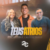 TEUS ATRIOS - No Santuário&Matheus França