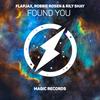 Found You (feat. Robbie Rosen & Rily Shay) - Flapjax&Robbie Rosen&Rily Shay