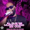 El Que Se Murio Murio (En Vivo) - Vibras En Vivo&El Fother