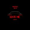Hate Me (Explicit) - Kem Null&