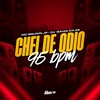 Chei de Odio 95 Bpm (Explicit) - DJ BAHIA DA ZS&MC BRUNINHO JP