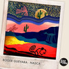 Nasca (Original Mix) - Roger Guevara