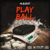 Play Ball (Explicit) - YUNXGJXY