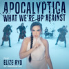 What We're Up Against feat. Elize Ryd of Amaranthe - Apocalyptica&Elize Ryd&Amaranthe