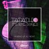 Making Up All Night - Kye Sones&Tacacho