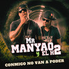 Conmigo No Van a Poder - Mr Manyao&El H2