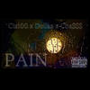 Pain (feat. Dollaz & Cba$$$) (Explicit) - Cis100&Dollaz&Cba$$$