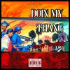 Doin My Thang (feat. 52ROB) (Explicit) - Dvyn2Saucy&52ROB