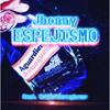 ESPEJISMO (Explicit) - Jhonny