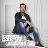 Sabrıma Borçluyum - İsmail Özkan