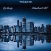 Trabaye - Dj 4kerty&BhadBoi OML