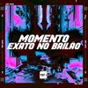 Momento Exato no Bailão (Explicit) - TESOURO RARO&Mc Vinin&DJ MAGRO