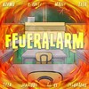 Feueralarm (Explicit) - NzumQ&B-Tight&Mazio&Esta&Silla&Jeanious&Raf45&Joshka106&NEMO