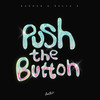 Push the Button - Nander&BELLA X&Dallas Austin&Heidi Range&Keisha Buchanan&Mutya Buena