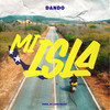 Mi Isla - Dando