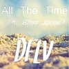 All The Time (Original Mix) - Blest Jones&DFLV