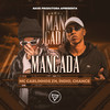 Mancada - Mc Carlinhos ZN&Mc Indio&Chance