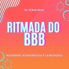 RITMADA DO BBB - DJ RAFA SHEIK