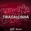 Tira Calcinha (Explicit) - DJ DEIVÃO&mc Jajau&Mc Lustosa