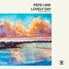 Lovely Day - Pepe Link&Glen Anthony Henry