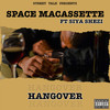 Hangover - Space Macassette&Siya Shezi