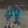 Caravana (feat. King Monkey) (Explicit) - Breakerr&King Monkey