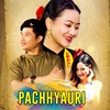 Pachhyauri - Bishwas Nepal&Melina Rai&Jagat Magar