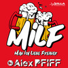 MILF - DJ Alex PFIFF
