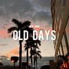 Old Days (Explicit) - C5 305