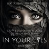 In Your Eyes - Part One (Explicit) - CRF&E.S.i.K&Tyme Seekers&DJ Speedy Macchiato&Lexter Beatz TCF